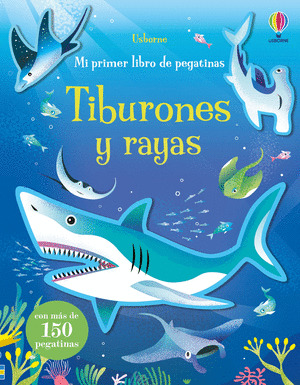 TIBURONES Y RAYAS. MI PRIMER LIBRO DE PEGATINAS