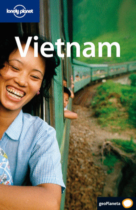 VIETNAM. GUIA LONELY PLANET GEOPLANETA (2008)