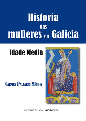 HISTORIA DAS MULLERES EN GALICIA: IDADE MEDIA