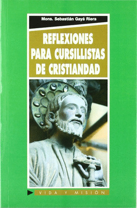 REFLEXIONES PARA CURSILLISTAS DE CRISTIANDAD