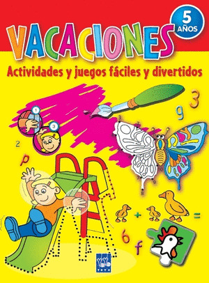VACACIONES 5 AÑOS. ACTIVIDADES Y JUEGOS FACILES Y DIVERTIDOS