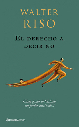 DERECHO A DECIR QUE NO, EL