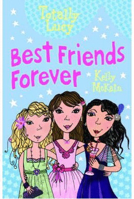 TOTALLY LUCY BEST FRIENDS FOREVER