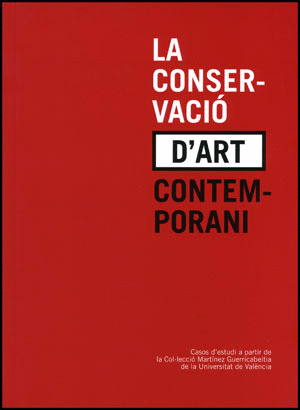 LA CONSERVACIÓ D'ART CONTEMPORANI