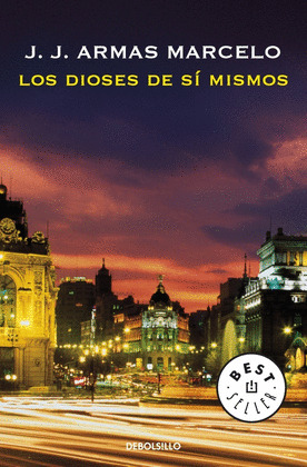 DIOSES DE SI MISMOS, LOS