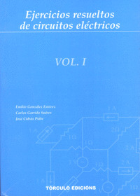 EJERCICIOS RESUELTOS DE CIRCUITOS ELECTRICOS VOLUMEN 1