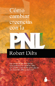 COMO CAMBIAR CREENCIAS CON LA PNL (PROGRAMACION NEUROLINGUISTICA)