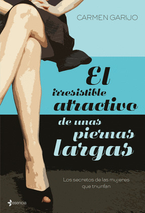 IRRESISTIBLE ATRACTIVO DE UNAS PIERNAS LARGAS EL