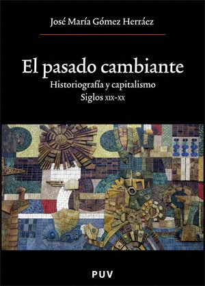 EL PASADO CAMBIANTE