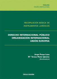 DERECHO INTERNACIONAL PUBLICO. ORGANIZACION INTERNACIONAL. UNION EUROPEA. RECOPILACION BASICA DE INS