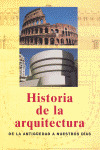 HISTORIA DE LA ARQUITECTURA DE LA ANTIGUEDAD A NUESTROS DIAS