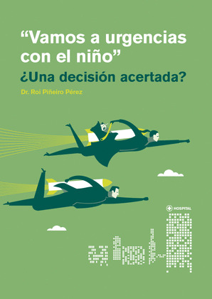 VAMOS A URGENCIAS CON EL NIÑO ¿UNA DECISION ACERTADA?