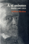 A SÍ MISMO (DIARIO, 1867-1915)