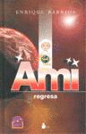 AMI REGRESA