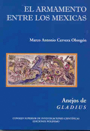 ARMAMENTO ENTRE LOS MEXICAS,EL