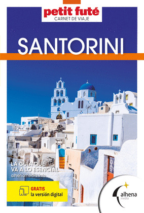 SANTORINI (CARNET DE VIAJE. MINI GUÍA PETIT FUTÉ. 2025)