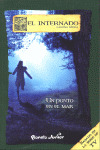 PUNTO EN EL MAR, UN (EL INTERNADO LAGUNA NEGRA, 013)