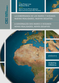 GOBERNANZA DE LOS MARES Y OCEANOS, LA : NUEVAS REALIDADES, NUEVOS DESAFIOS