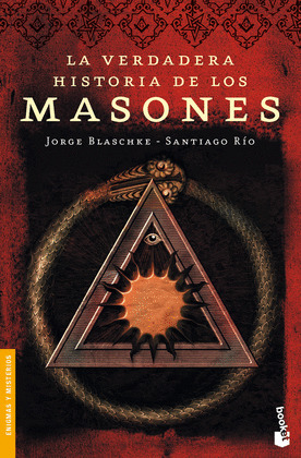 VERDADERA HISTORIA DE LOS MASONES, LA