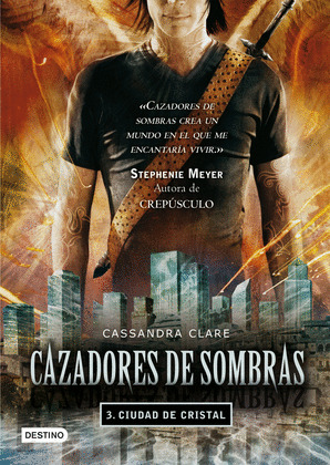 CAZADORES DE SOMBRAS, 3. CIUDAD DE CRISTAL