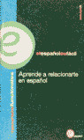 APRENDE A RELACIONARTE EN ESPA