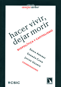 HACER VIVIR, DEJAR MORIR