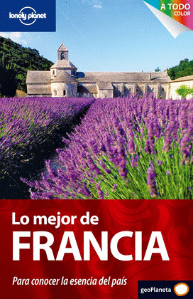 LO MEJOR DE FRANCIA. GUIA LONELY PLANET (2010)