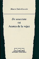 06. DE SENECTUTE / ACERCA DE LA VEJEZ