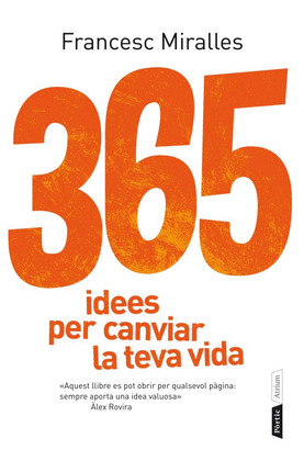 (CAT).365 IDEES PER CANVIAR LA TEVA VIDA (ATRIUM)