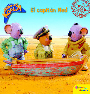 LOS HERMANOS KOALA. EL CAPITAN NED