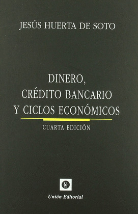 DINERO, CRÉDITO BANCARIO Y CICLOS ECONÓMICOS