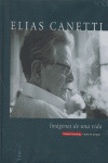 ELIAS CANETTI/IMAGENES DE UNA VIDA