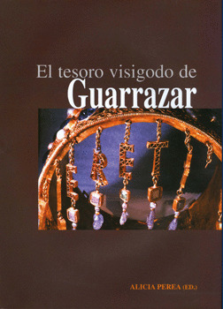 EL TESORO VISIGODO DE GUARRAZAR