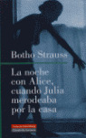 LA NOCHE CON ALICE CUANDO JULIA MERODEABA POR LA CASA