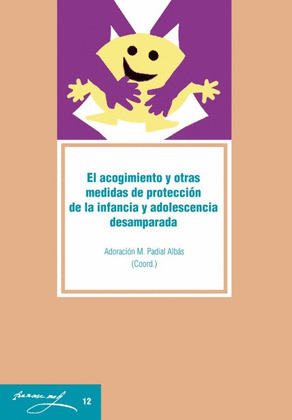 EL ACOGIMIENTO Y OTRAS MEDIDAS DE PROTECCION DE LA INFANCIA Y ADOLESCENCIA DESAM