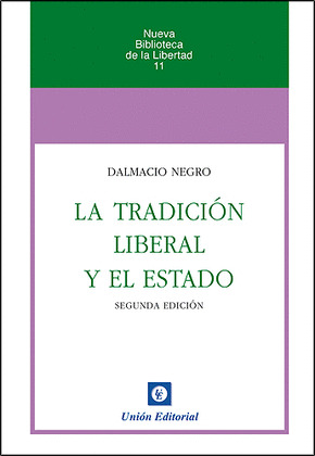 LA TRADICIÓN LIBERAL Y EL ESTADO (2.ª EDICIÓN)