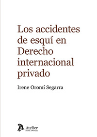 ACCIDENTES DE ESQUI EN DERECHO INTERNACIONAL PRIVADO