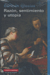 RAZON, SENTIMIENTO Y UTOPIA