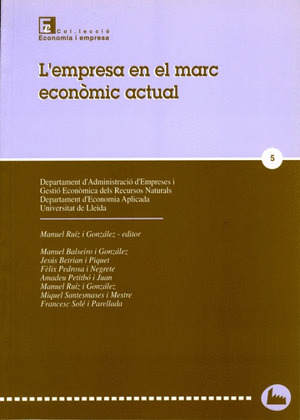 L'EMPRESA EN EL MARC ECONOMIC ACTUAL.
