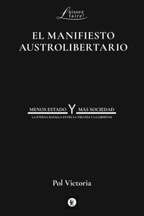 EL MANIFIESTO AUSTROLIBERTARIO