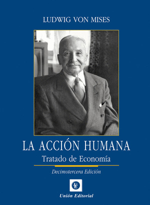 ACCIÓN HUMANA, LA  (13ª EDICIÓN)
