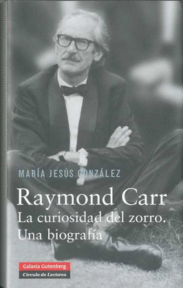 RAYMOND CARR. LA CURIOSIDAD DEL ZORRO