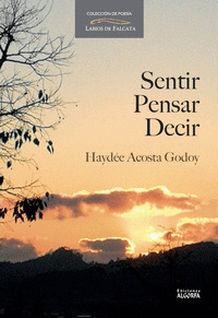 SENTIR, PENSAR, DECIR