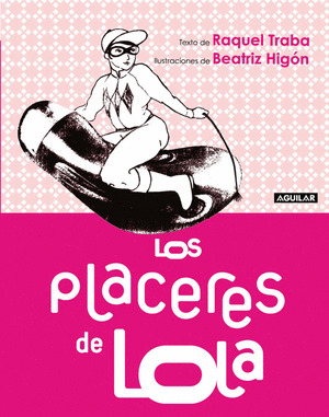 PLACERES DE LOLA, LOS