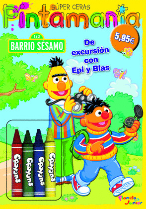 PINTAMANIA SUPER CERAS. BARRIO SESAMO. DE EXCURSION CON EPI Y BLAS