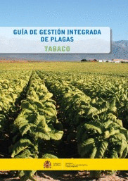 GUÍA DE GESTIÓN INTEGRADA DE PLAGAS: TABACO