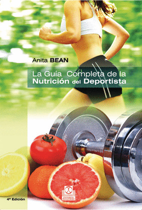 GUÍA COMPLETA DE LA NUTRICIÓN DEPORTISTA, LA