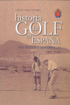 HISTORIA DEL GOLF EN ESPAÑA