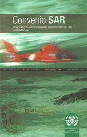 PDF EBOOK CONVENIO SAR, EDICIÓN 2006. CONVENIO INTERNACIONAL SOBRE BÚSQUEDA Y SALVAMENTO MARÍTIMOS