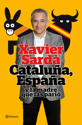 CATALUÑA, ESPAÑA Y LA MADRE QUE LAS PARIO